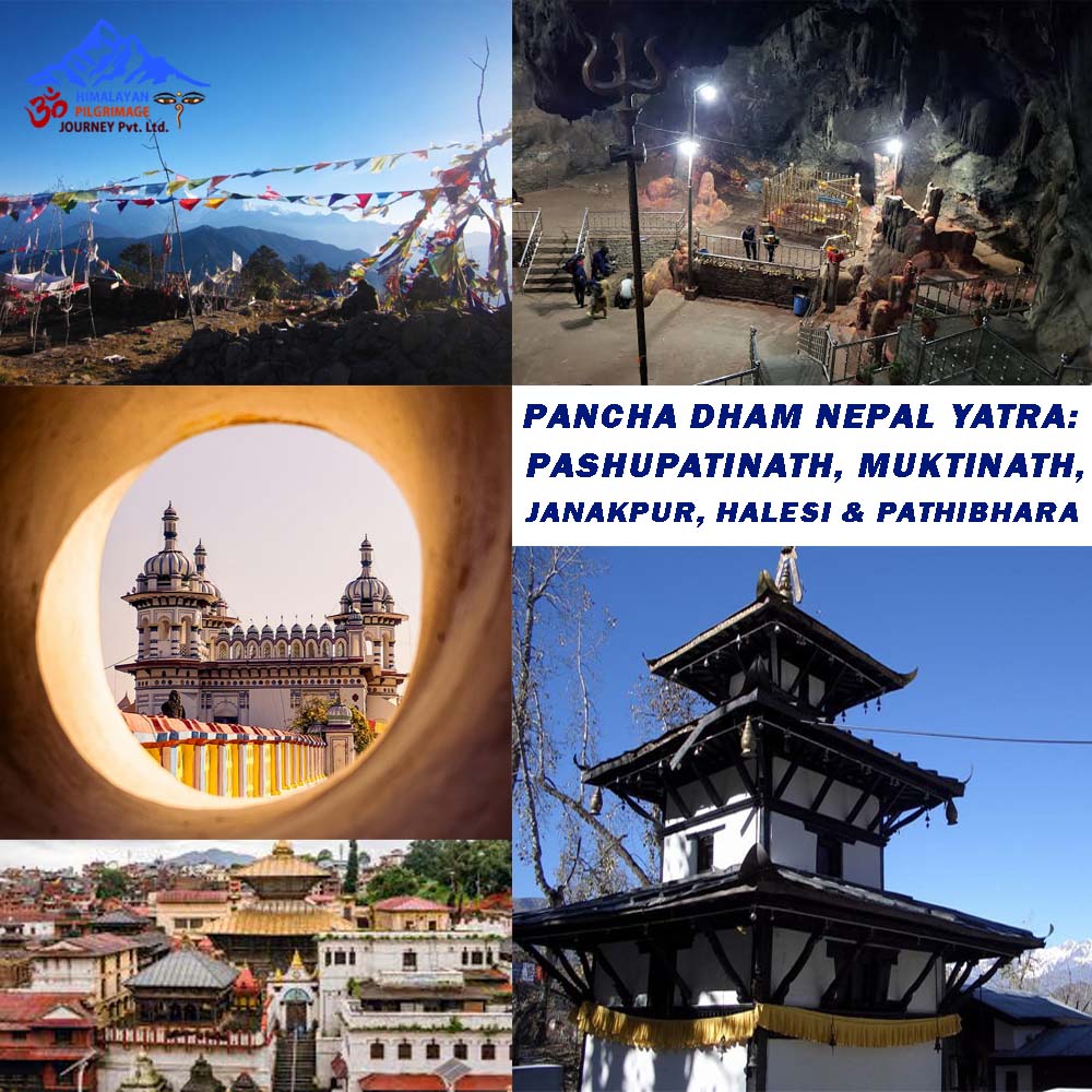 Pancha Dham Nepal Yatra: Pashupatinath, Muktinath, Janakpur, Halesi & Pathibhara